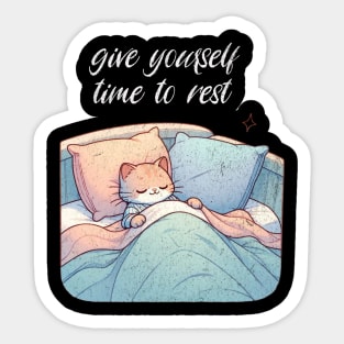 Give Yourself Time To Rest Sleeping Cat Mental Health Sticker